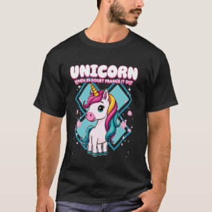 Camiseta Unicorn Cuando Estés En Dudas Hazlo Con Brío Unico