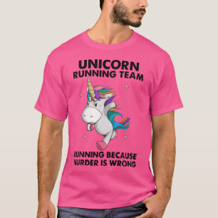 Camiseta Unicorn Ejecutando Equipo Porque El Asesinato Es L