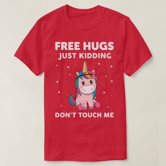 Camiseta Unicorn Free Hugs Just Kidding Dont Touch Me (Diseño del anverso)