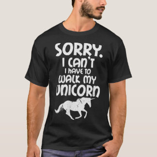 Camiseta Unicorn Lover Siento No Poder Caminar Mi Unico