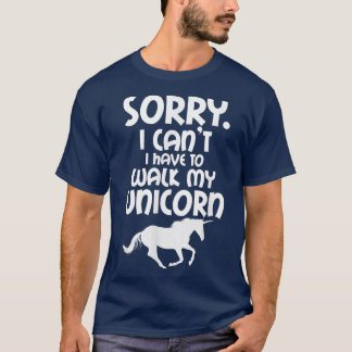 Camiseta Unicorn Lover Siento No Poder Caminar Mi Unico
