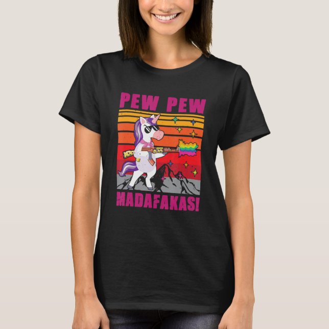 Camiseta Unicorn Pew Pew Madafakas - Unicornio de época (Anverso)
