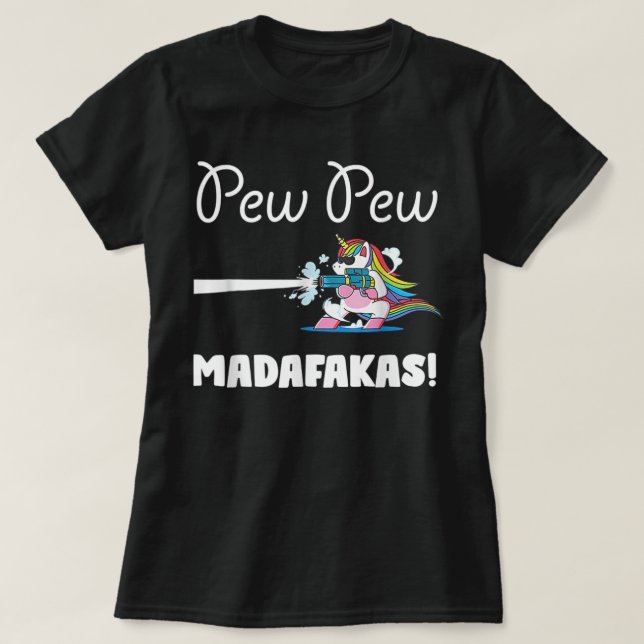 Camiseta Unicorn PewPewPew Madafakas Unicorn Crazy Pew Funn (Diseño del anverso)