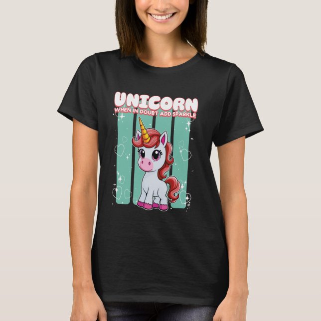 Camiseta Unicorn When In Doubt Add Sparkle Unicorn (Anverso)