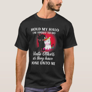 Camiseta Unicornio aguanta mi Halo que estoy a punto de hac