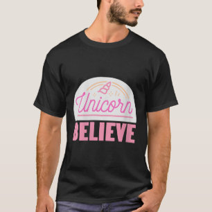 Camiseta Unicornio cree en la fantasía mágica sitiva Rainbo