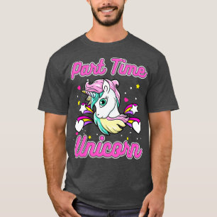 Camiseta Unicornio de tiempo parcial reducido