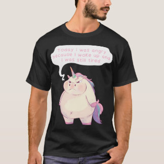 Camiseta Unicornio Gruñón - Estoy Enfadado Porque Todavía E