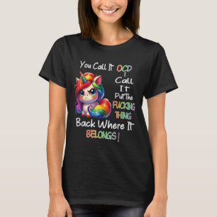 Camiseta Unicornio Lo Llamas Ocd Lo Llamo Poner La Fortuna 