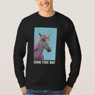 Camiseta Unicornio Nacido Así Quédate Extraño Caballo Cool 