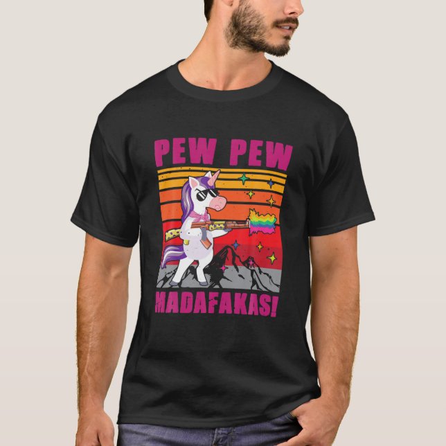 Camiseta Unicornio Pew Pew Madafakas - Viejo regalo de unic (Anverso)