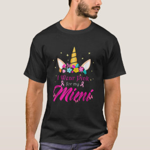Camiseta Unicornio Que Uso Rosa Por Mi Mimi De Cáncer De Ma
