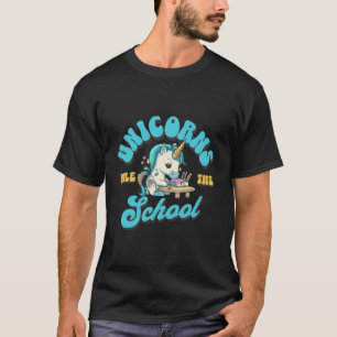 Camiseta Unicornios Mandan A La Escuela De Nuevo A La Escue