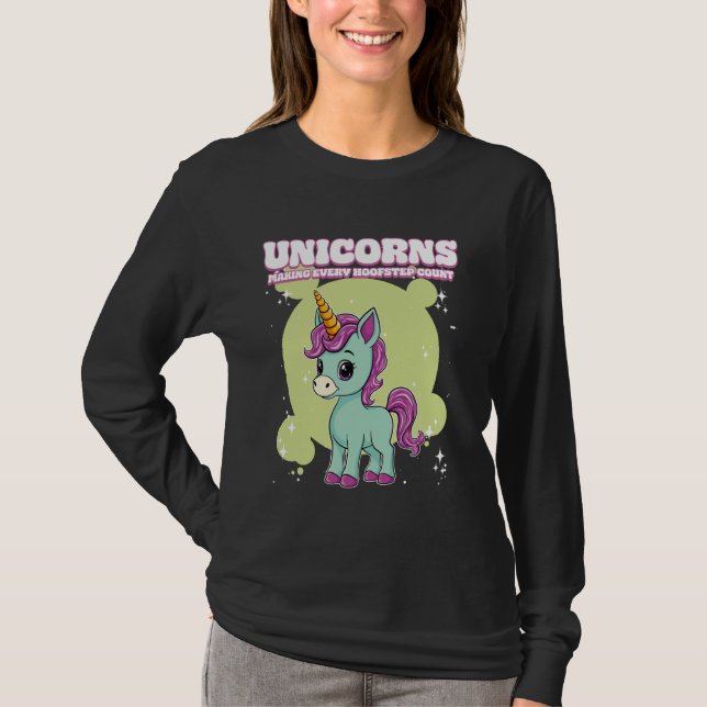 Camiseta Unicorns Making Every Hoofstep Count Unicorn (Anverso)