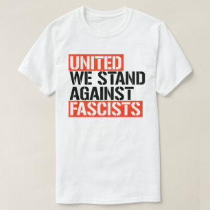 Camiseta Unidos nos oponemos a los fascistas