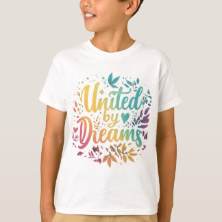 Camiseta Unidos por los sueños