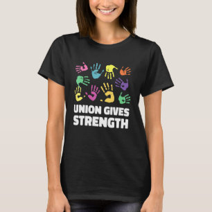 Camiseta Unión da fuerza a la Unión de Trabajadores Orgullo