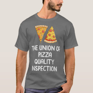 Camiseta Unión De Pizza Inspección De Calidad De Pepperoni