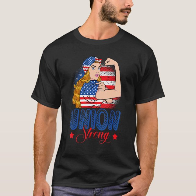 Camiseta Union Strong American Flag Labor Day Patriotic Wom (Anverso)