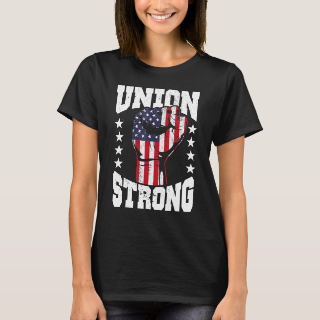 Camiseta Union Strong Labor Day Women And Men Happy Labor D (Anverso)