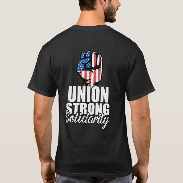 Camiseta Union Strong Solidarity Union Worker Pride Patriot (Reverso)