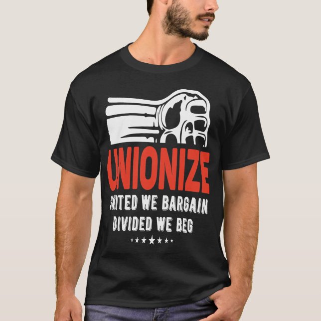 Camiseta Unionize - United we Bargain Divided We rog (Anverso)