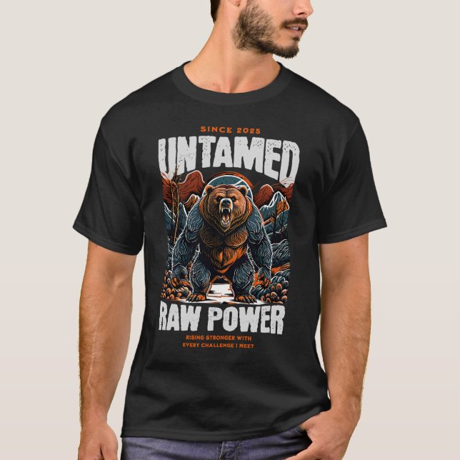 Camiseta Unique and Powerful Bear Motivational Artwork  (Anverso)