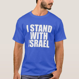 Camiseta UNISEX, estoy de pie con Israel (texto blanco)