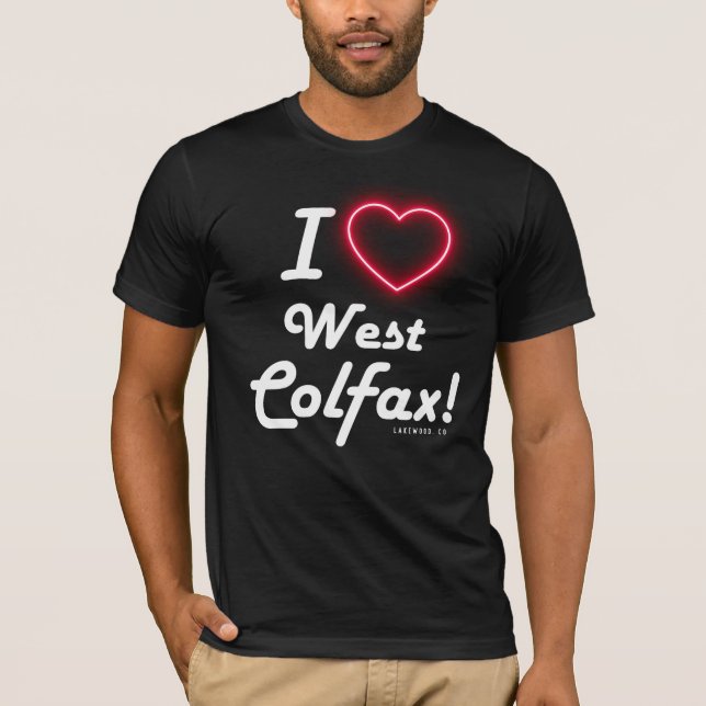 Camiseta Unisex "I Love West Colfax" Black T-Shirt (Anverso)