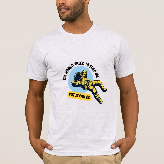 Camiseta Unisex Inspirational Astronaut t-shirt "The World  (Anverso)