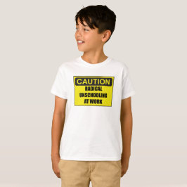 Camiseta unisex radical de Unschooling de la