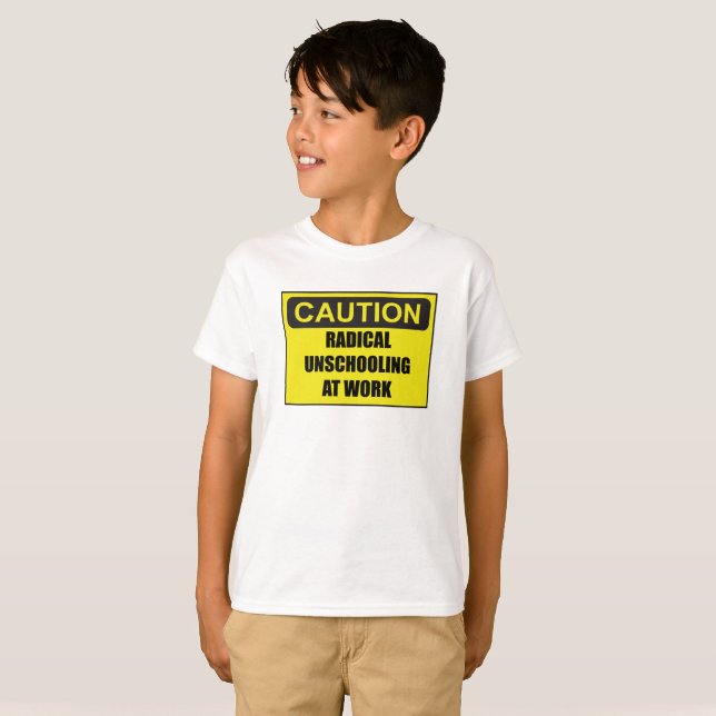Camiseta unisex radical de Unschooling de la (Anverso completo)