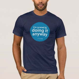 Camiseta Unisex soy asustado y que lo hace de todos modos
