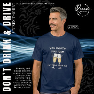 Camiseta Unisex Tú Bebes, Tú Pierdes