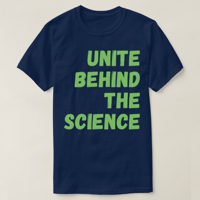 Camiseta Unite Behind the Science 14 (Diseño del anverso)