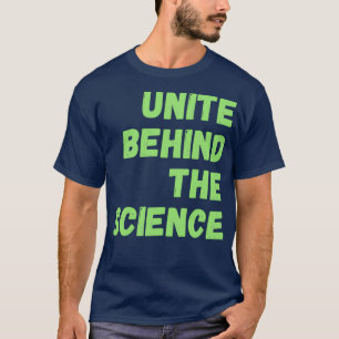 Camiseta Unite Behind the Science 14