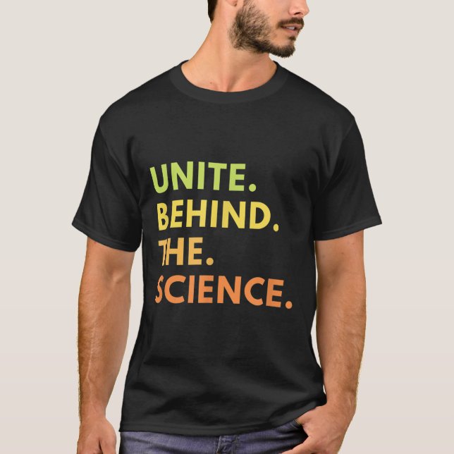Camiseta Unite Behind The Science New Quote Uni Science Ret (Anverso)