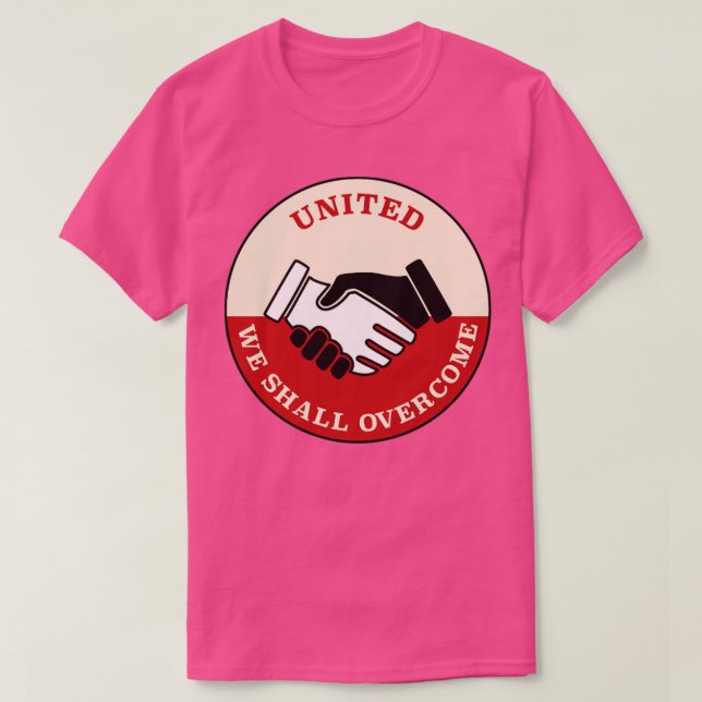 Camiseta United We Shall Overcome Union Protest (Diseño del anverso)