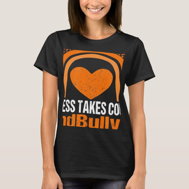 Camiseta Unity Day Orange Kindness Takes Courage End Bullyi (Anverso)