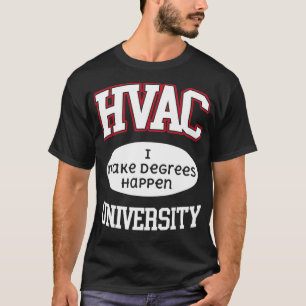 Camiseta Universidad de HVAC Hacemos que los grados se haga