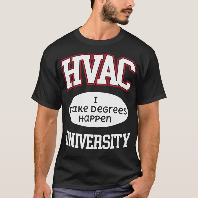 Camiseta Universidad de HVAC Hacemos que los grados se haga (Anverso)