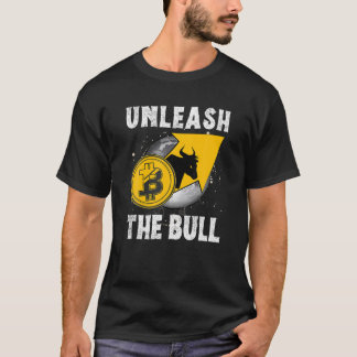 Camiseta Unleash The Bitcoin Bull , BTC Crypto Unleash The