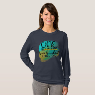Camiseta Uno de cada 400 billones - Motivación positiva ga