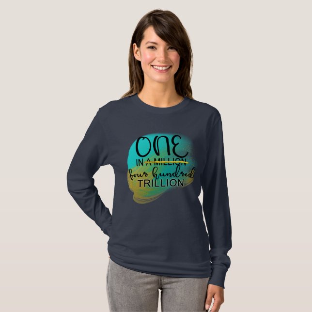 Camiseta Uno de cada 400 billones - Motivación positiva gan (Anverso completo)