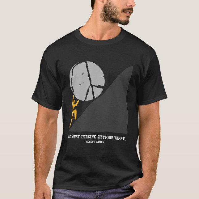 Camiseta Uno debe imaginarse a Sísifo feliz (Anverso)