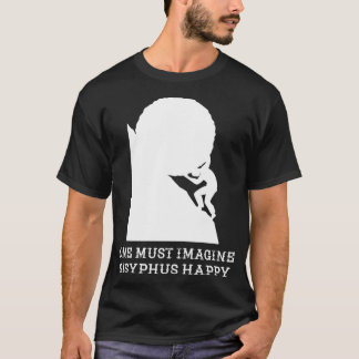 Camiseta Uno debe imaginarse el feliz Sisyphus Classic TShi