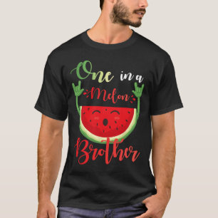 Camiseta Uno En Un Melón Hermano Divertido Fama De Cumpleañ