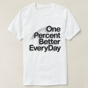 Camiseta Uno por ciento mejor cada día cita motivacional T-