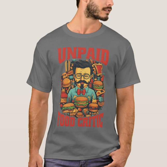 Camiseta Unpaid Food Critic (Anverso)