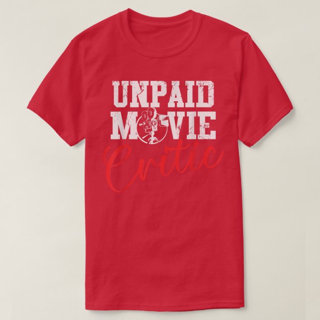 Camiseta Unpaid movie critic family movie night film nerd m (Diseño del anverso)